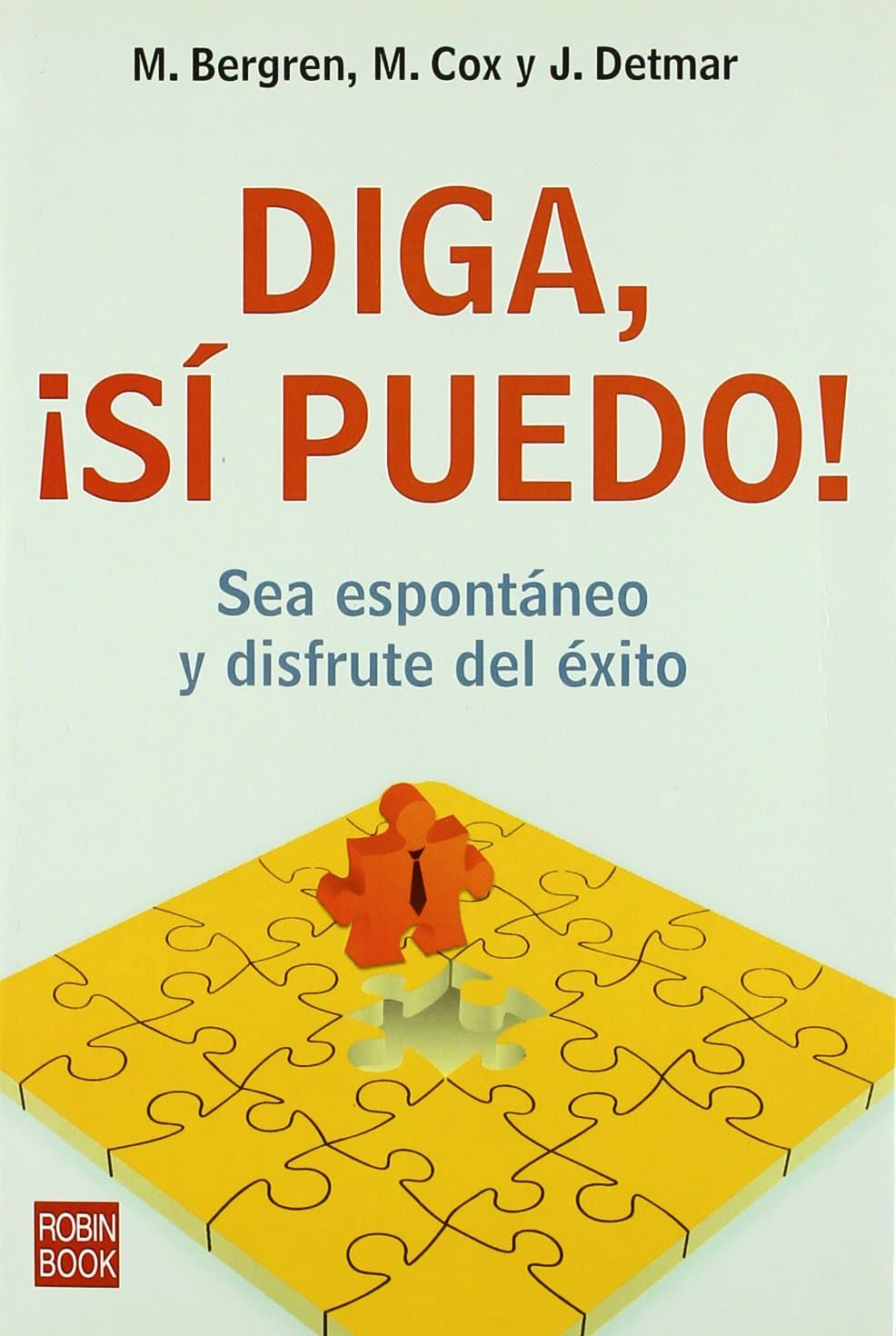 Portada de DIGA, ¡SÍ PUEDO!. Sea espontáneo y disfrute del éxito