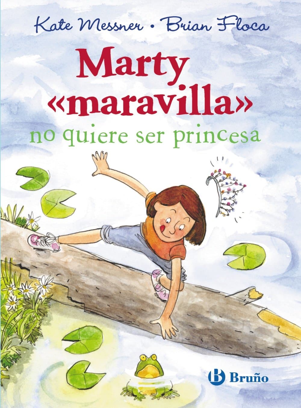 Portada de Marty "maravilla" no quiere ser princesa (Castellano - A PARTIR DE 8 AÑOS - PERSONAJES - Marty «Maravilla»)