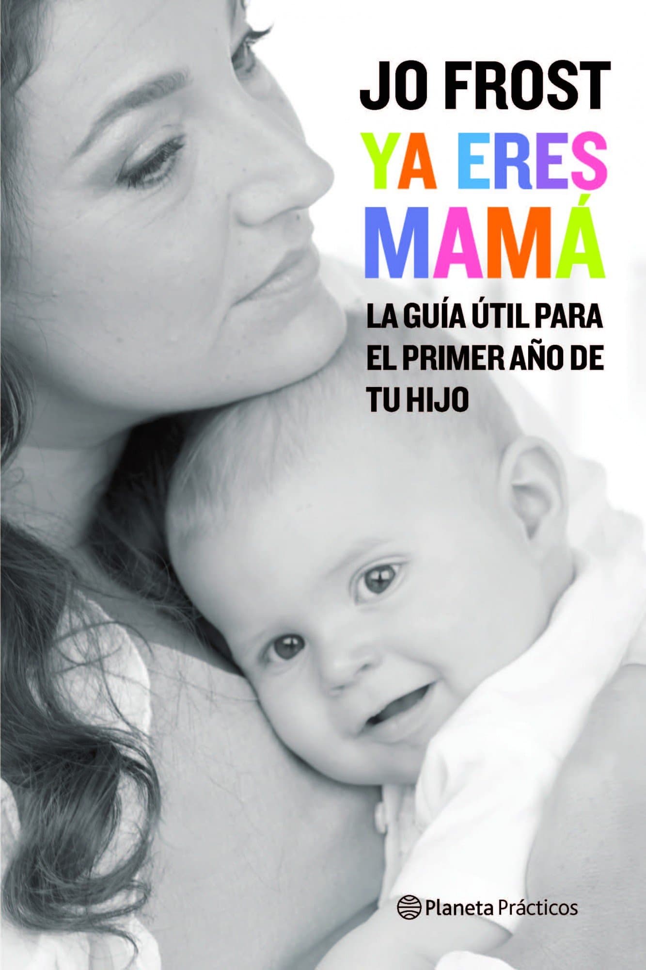 Portada de Ya eres mamá: 1 (Prácticos)