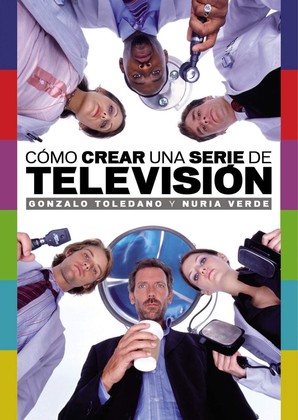 Portada de Como crear una serie de television (LOS GRANDES ESTUDIOS)