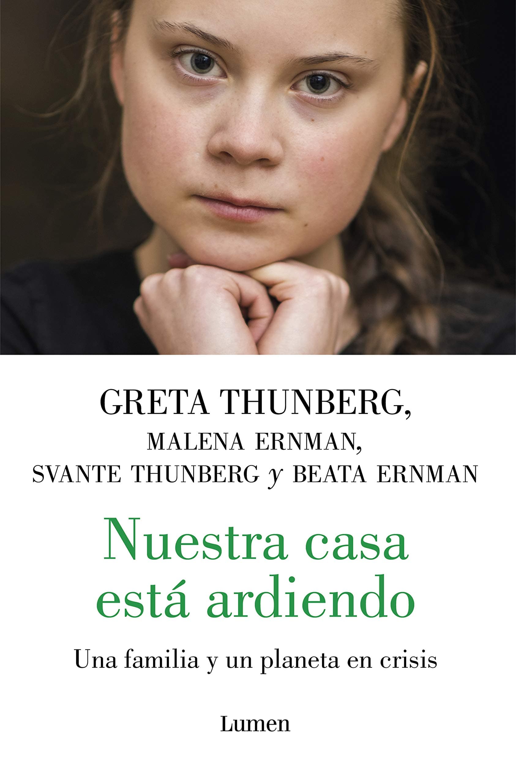 Portada de Nuestra casa está ardiendo / Our House is on Fire: Una familia y de un planeta en crisis (Narrativa)