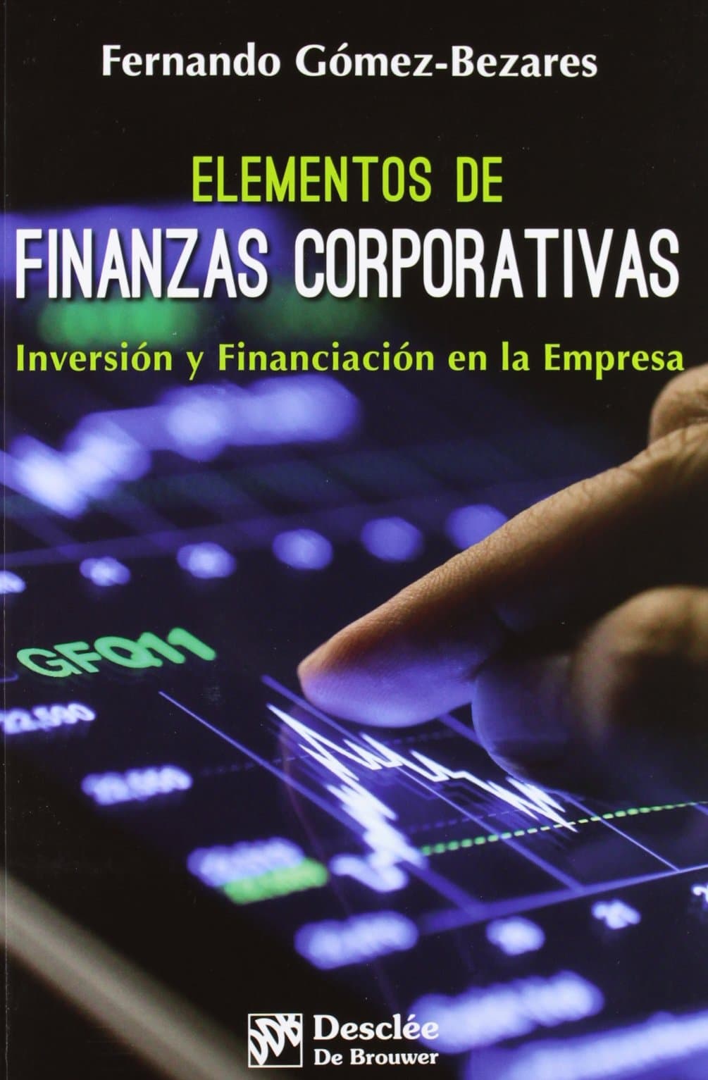 Portada de Elementos de finanzas corporativas: Inversión y financiación en la empresa (Biblioteca de Gestión)