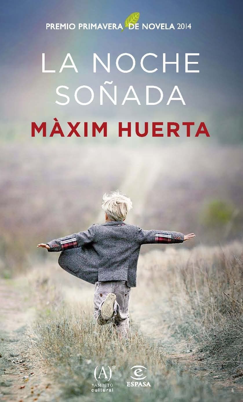 Portada de La noche soñada: Premio Primavera de Novela 2014 (ESPASA NARRATIVA)