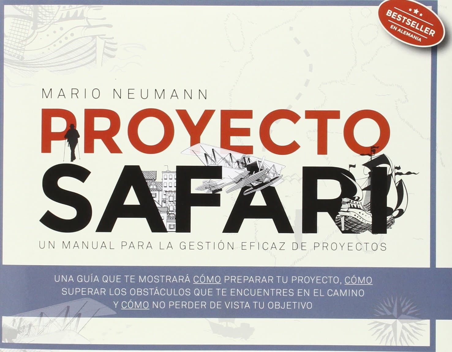 Portada de Proyecto Safari: Un manual para la gestión eficaz de proyectos (Gestión 2000)