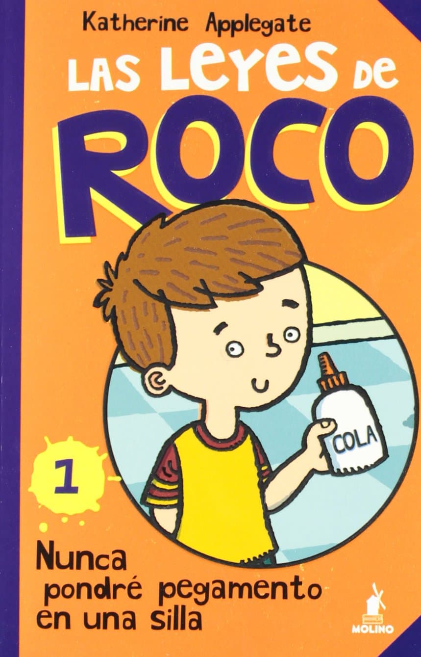 Portada de Las leyes de Roco I: Nunca pondré pegamento en una silla (Peques)