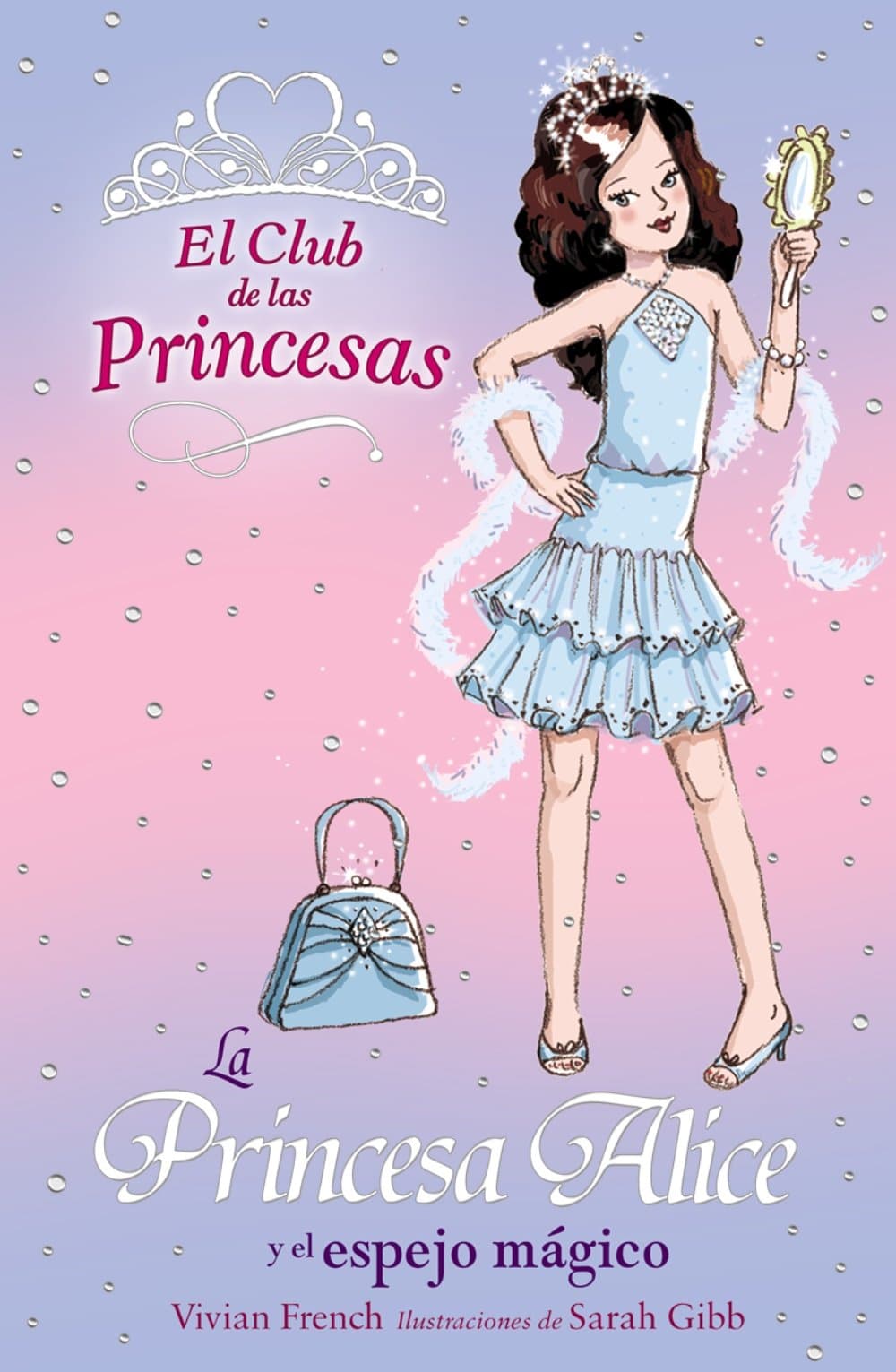 Portada de La Princesa Alice y el espejo mágico (Literatura Infantil (6-11 Años) - El Club De Las Princesas)