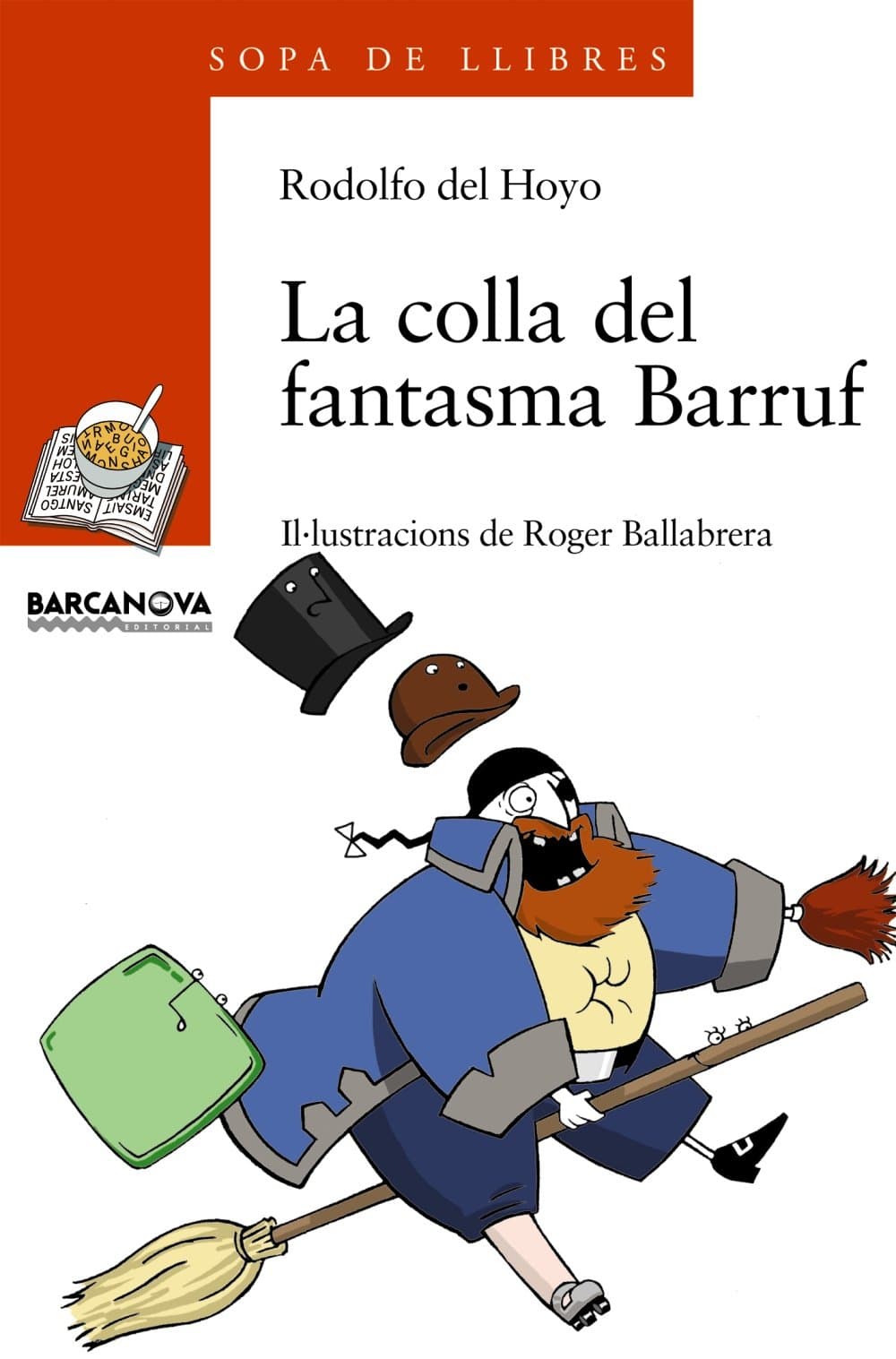 Portada de La colla del fantasma Barruf (Llibres infantils i juvenils - Sopa de llibres. Sèrie taronja)