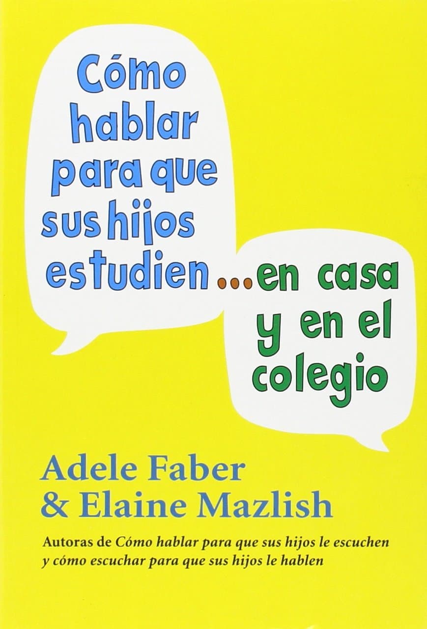 Portada de COMO HABLAR PARA QUE HIJOS ESTUDIEN (NIÑOS Y ADOLESCENTES)