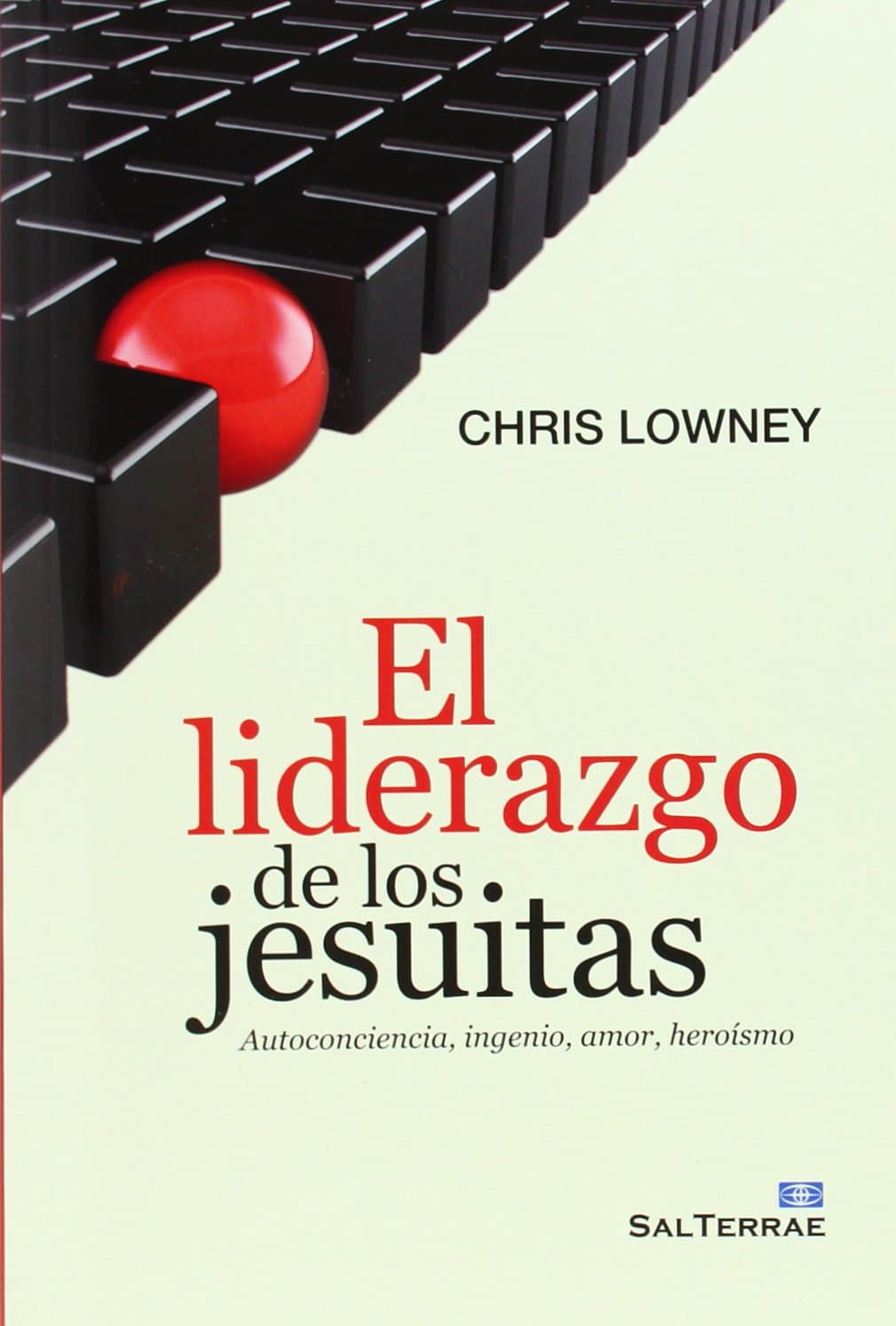 Portada de Liderazgo De Los jesuitas. Autoconciencia, ingenio: Autoconciencia, ingenio, amor, heroísmo: 129 (Proyecto)