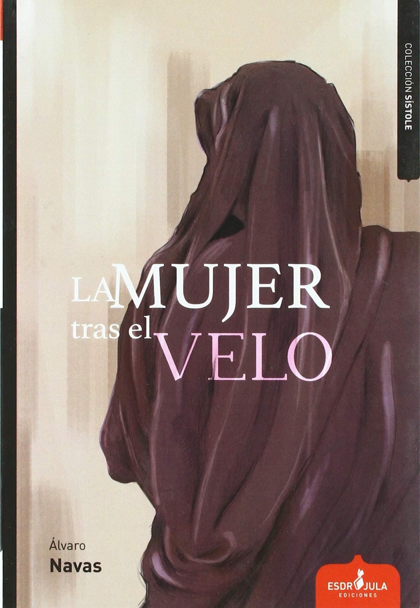 Portada de La mujer tras el velo (Sístole)