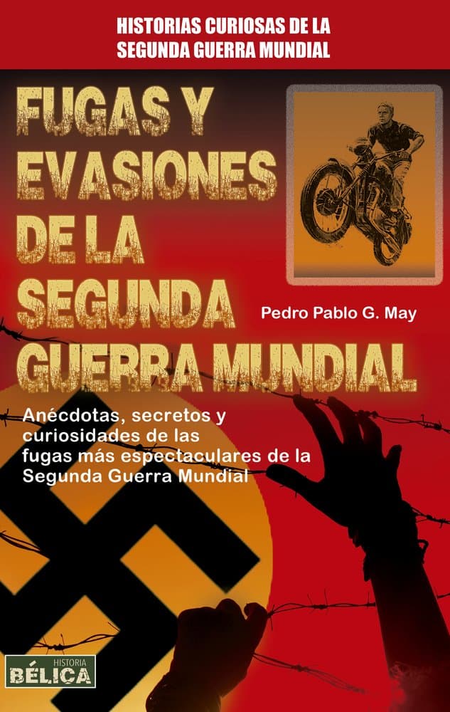 Portada de Fugas Y Evasiones De La Segunda Guerra Mundial (History of War)