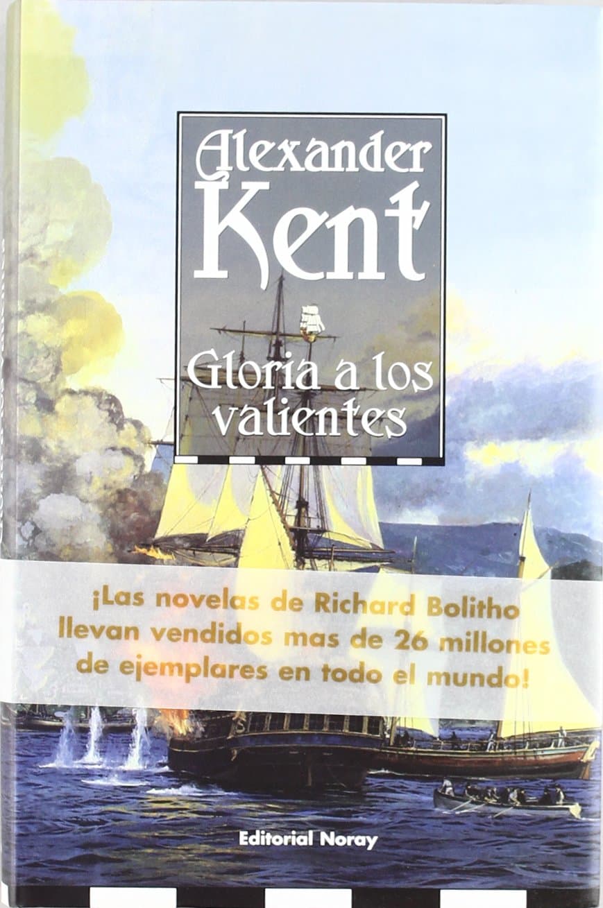 Portada de Gloria A Los Valientes (Richard Bolitho)