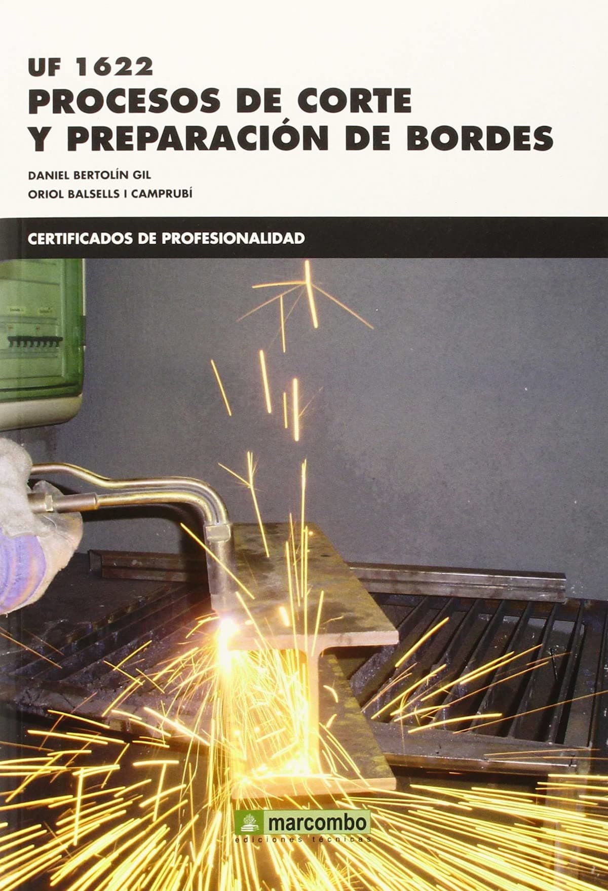 Portada de UF1622: Procesos de corte y preparación de bordes: 1 (CERTIFICADOS DE PROFESIONALIDAD)