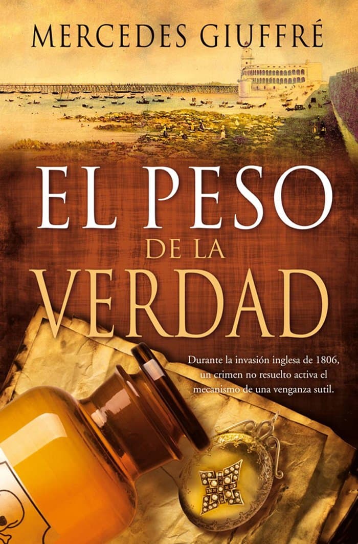Portada de EL PESO DE LA VERDAD, DE MERCEDES GIUFFRÉ