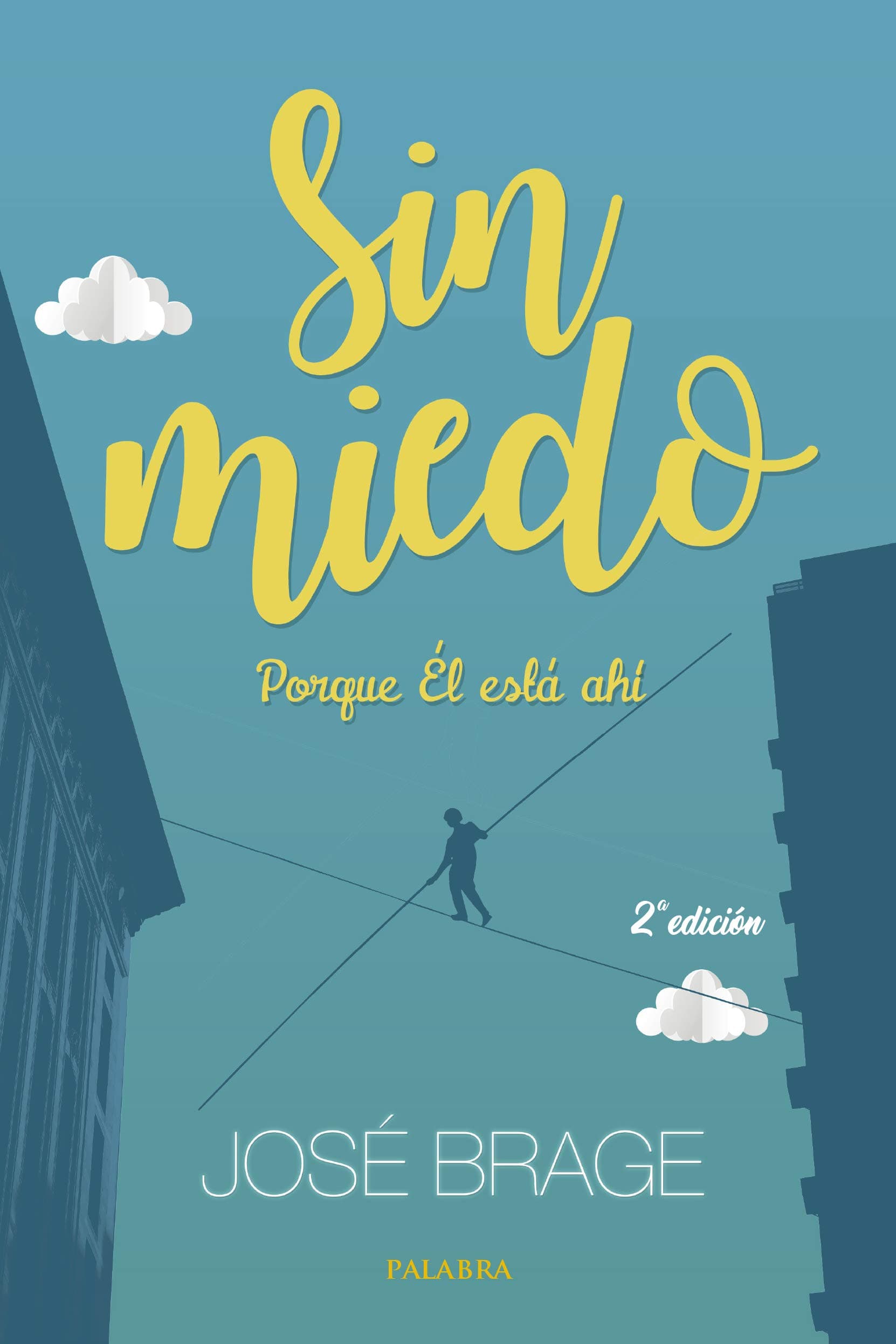 Portada de Sin Miedo porque el esta ahi: Porque Él está ahí (Mundo y cristianismo)