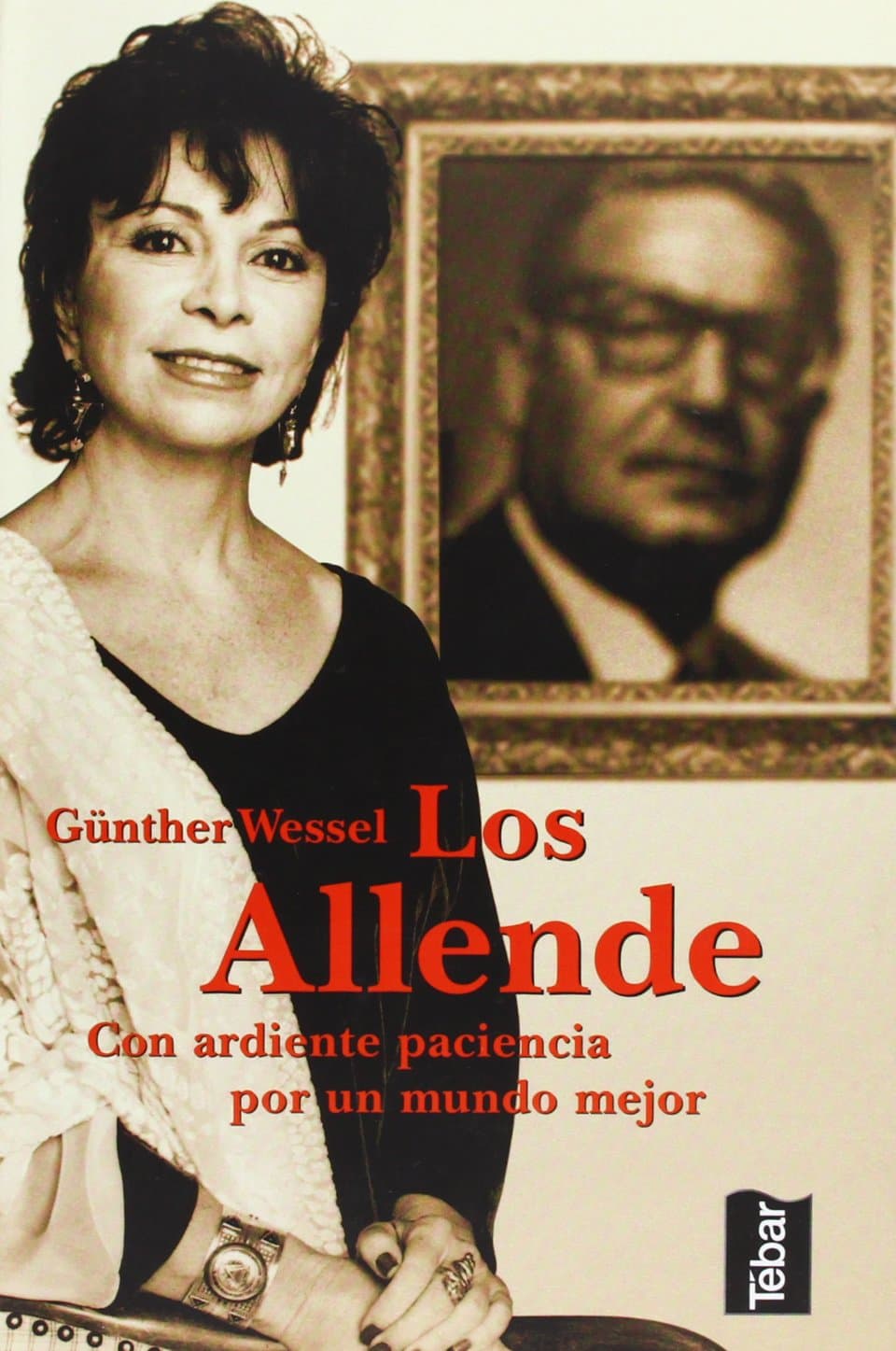 Portada de Los Allende: Con ardiente paciencia por un mundo mejor (SIN COLECCION)