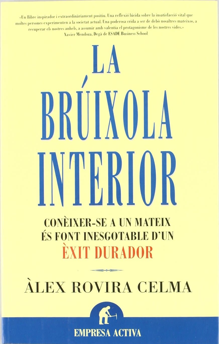 Portada de La brúixola interior: conèixer-se a un mateix és font inesgotable d'un èxit durador