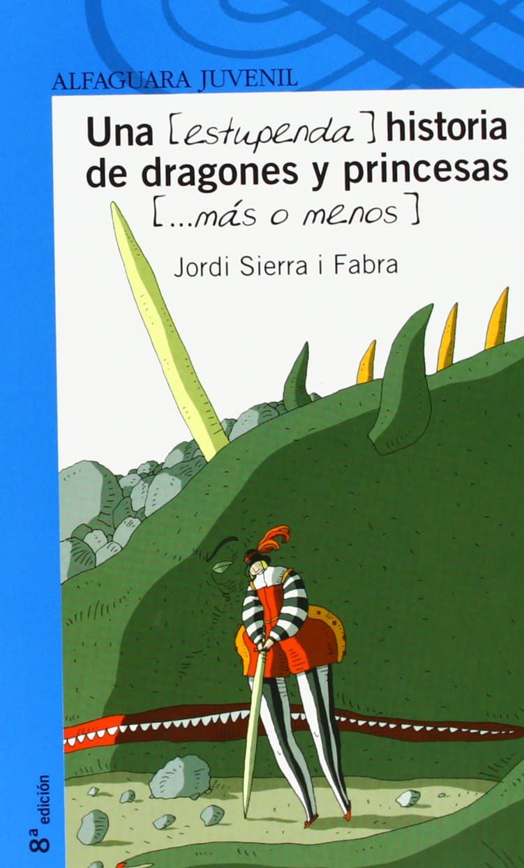 Portada de UNA (ESTUPENDA) HISTORIA DE DRAGONES Y PRINCESAS (MÁS O MENOS)
