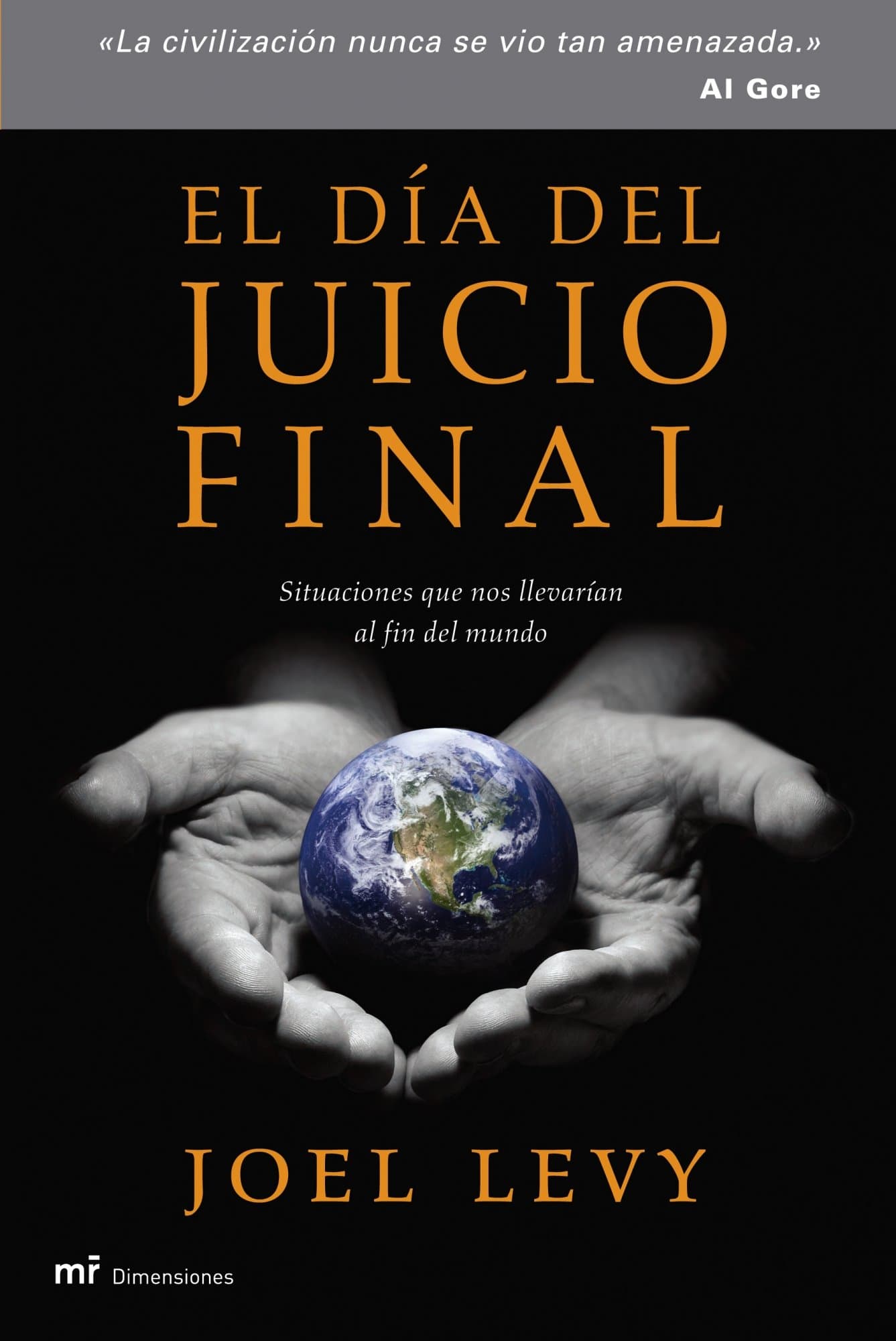 Portada de El día del juicio final: Situaciones que nos llevarían al fin del mundo: 1 (MR Dimensiones)