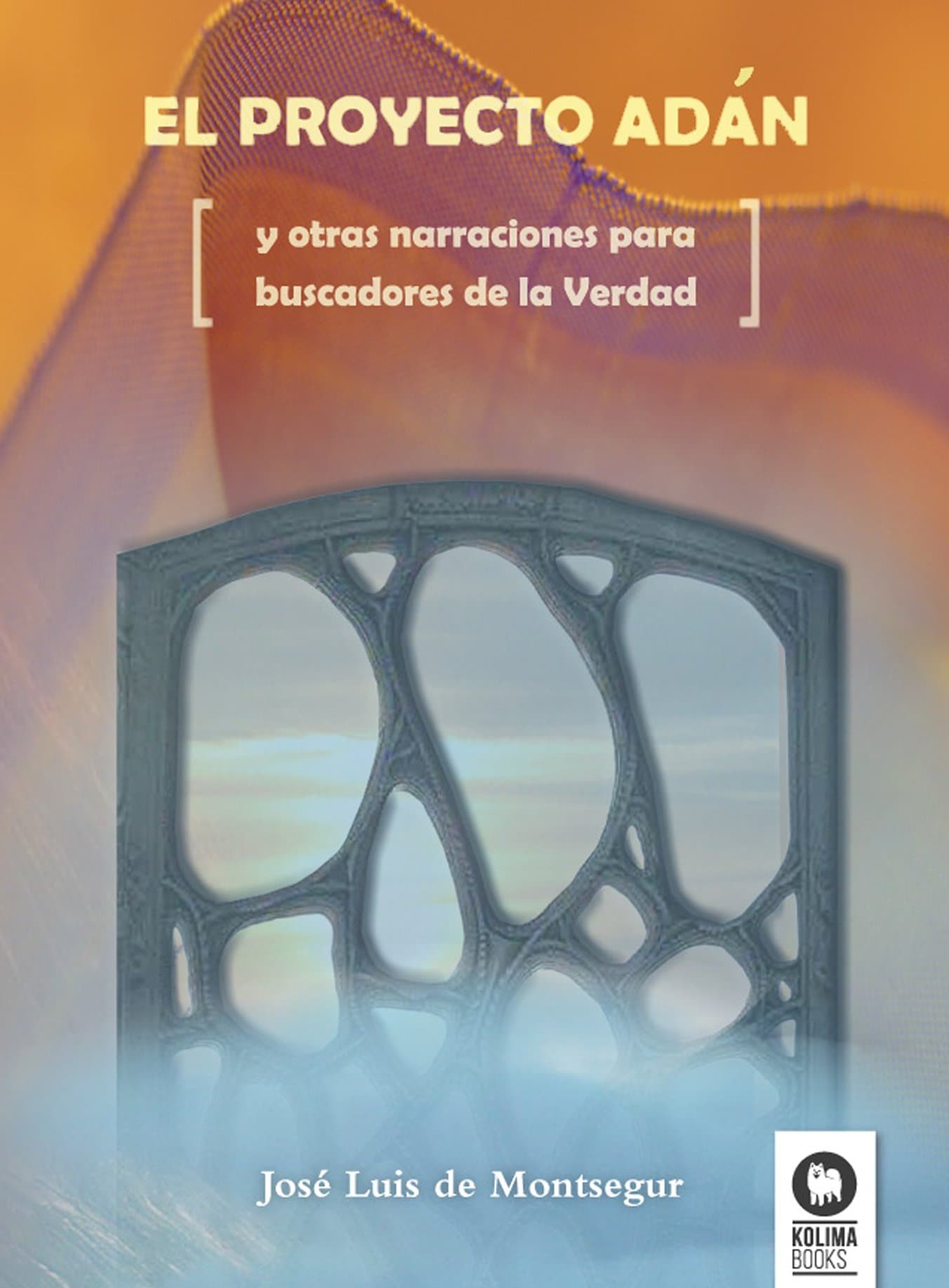 Portada de El proyecto Adan: y otras narraciones para buscadores de la Verdad (Desarrollo espiritual)