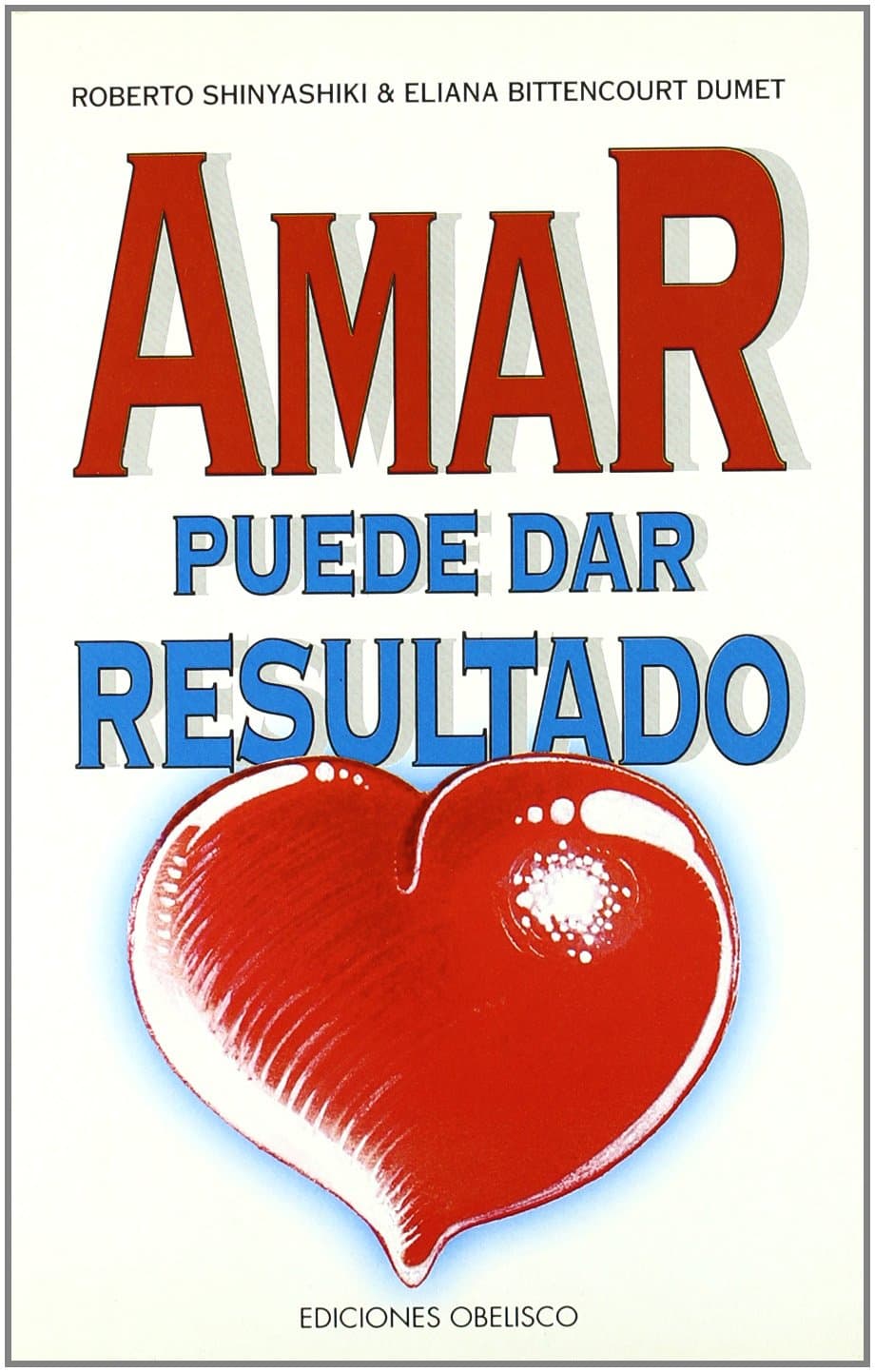 Portada de AMAR PUEDE DAR RESULTADO (SIN COLECCION)