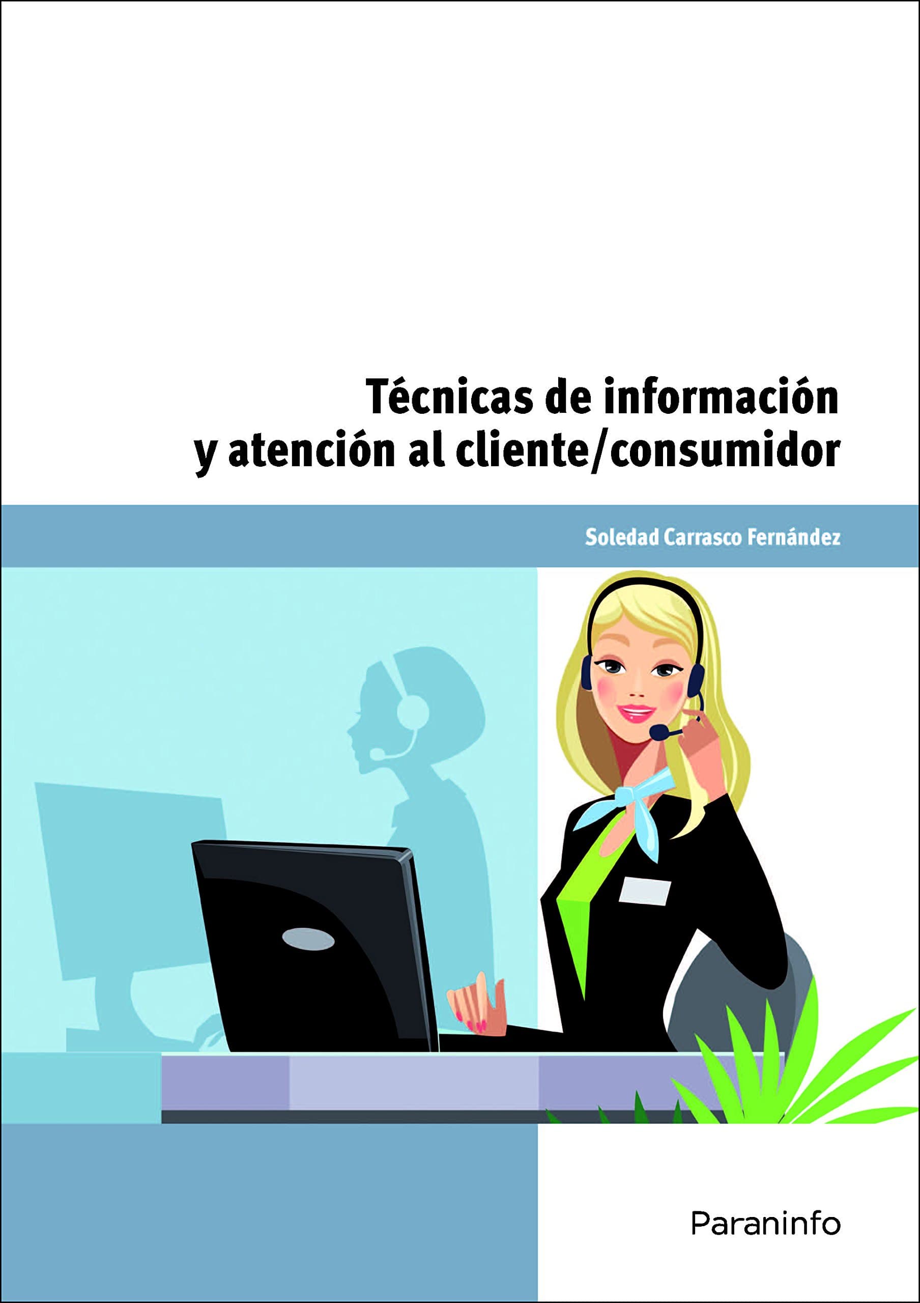 Portada de Técnicas de información y atención al cliente/consumidor: UF 0037 (Comercio y Marketing)