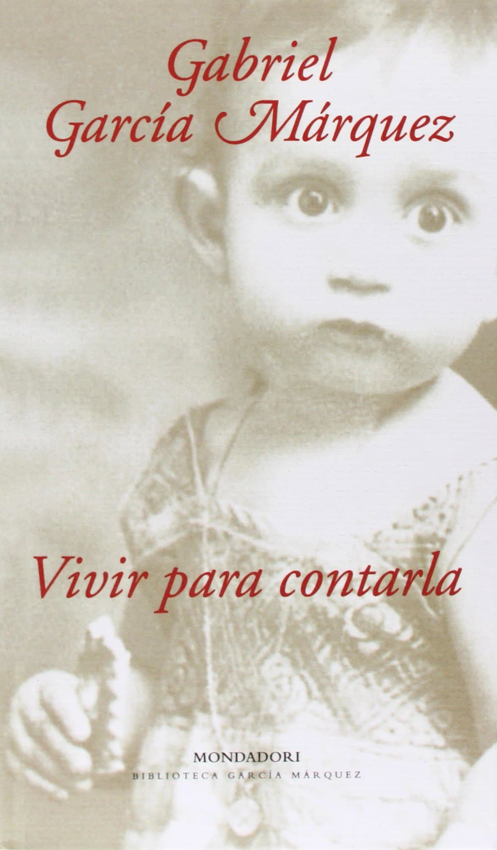 Portada de Vivir para contarla (Literatura Random House)