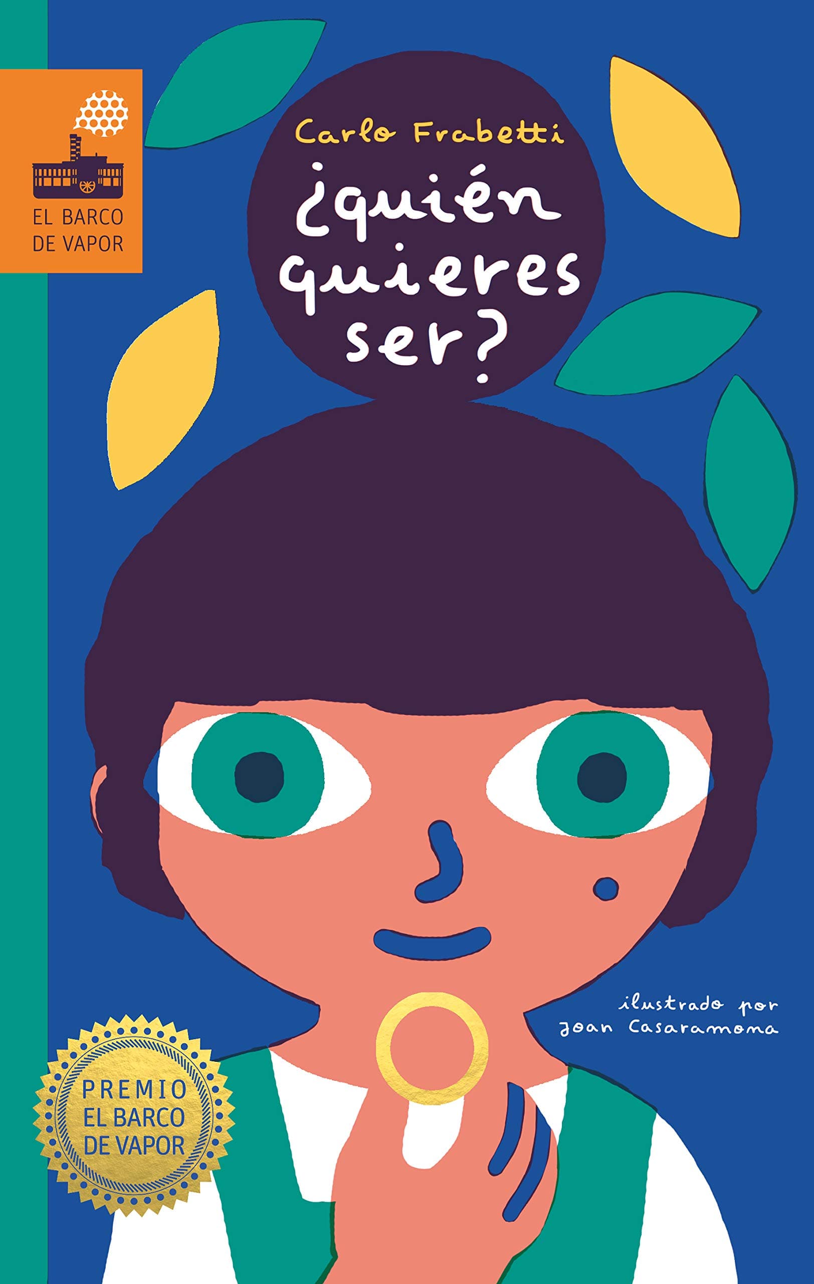 Portada de ¿Quién quieres ser? (El Barco de Vapor)