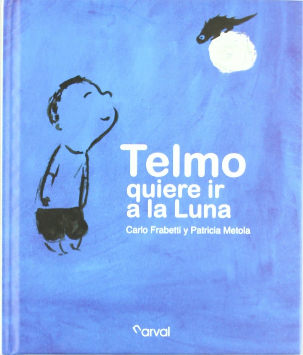 Portada de TELMO QUIERE IR A LA LUNA (FONDO)