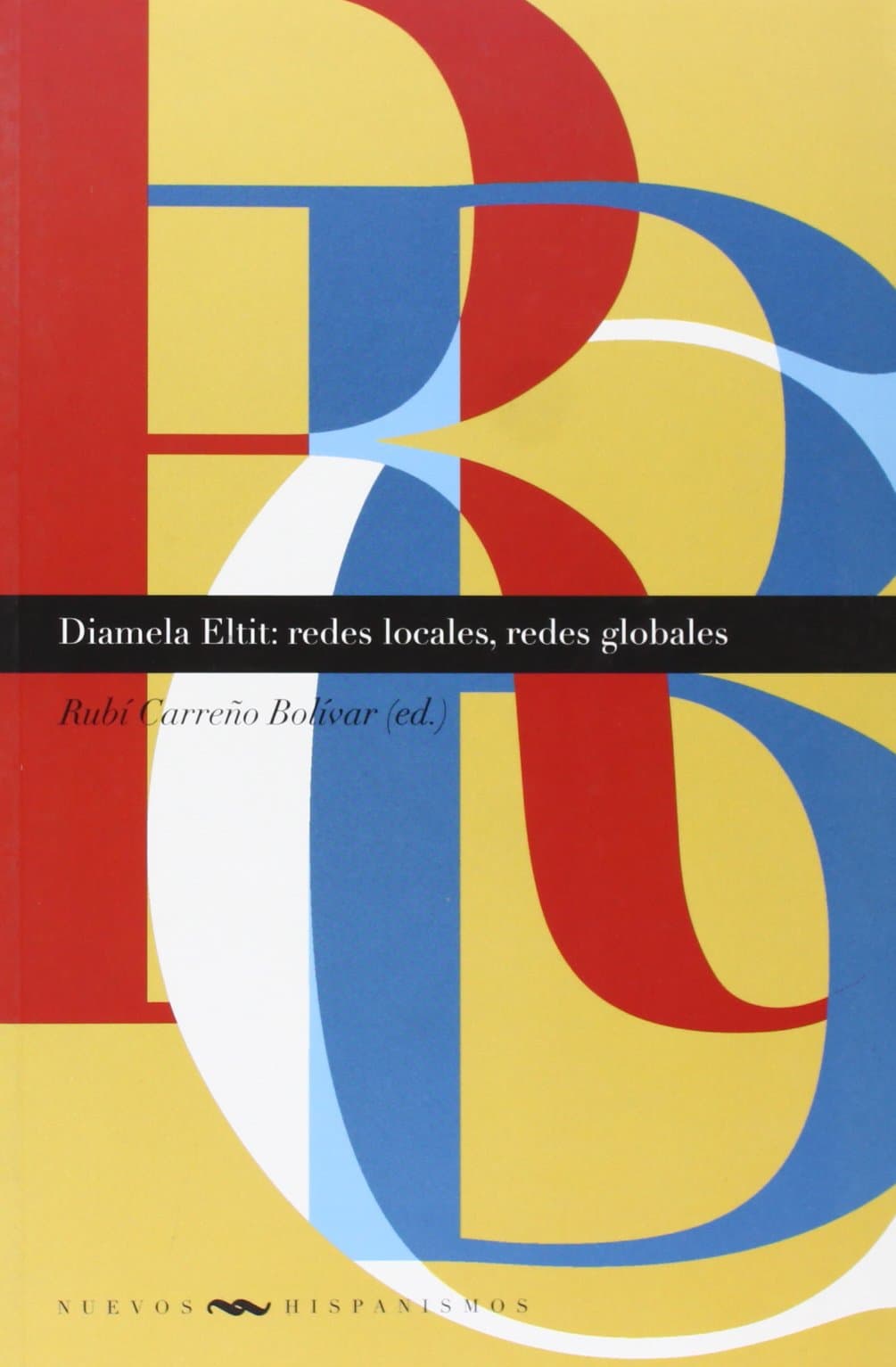 Portada de Diamela Eltit: redes locales, redes globales.