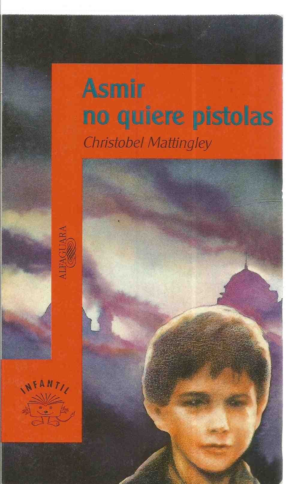 Portada de Asmir No Quiere Pistolas