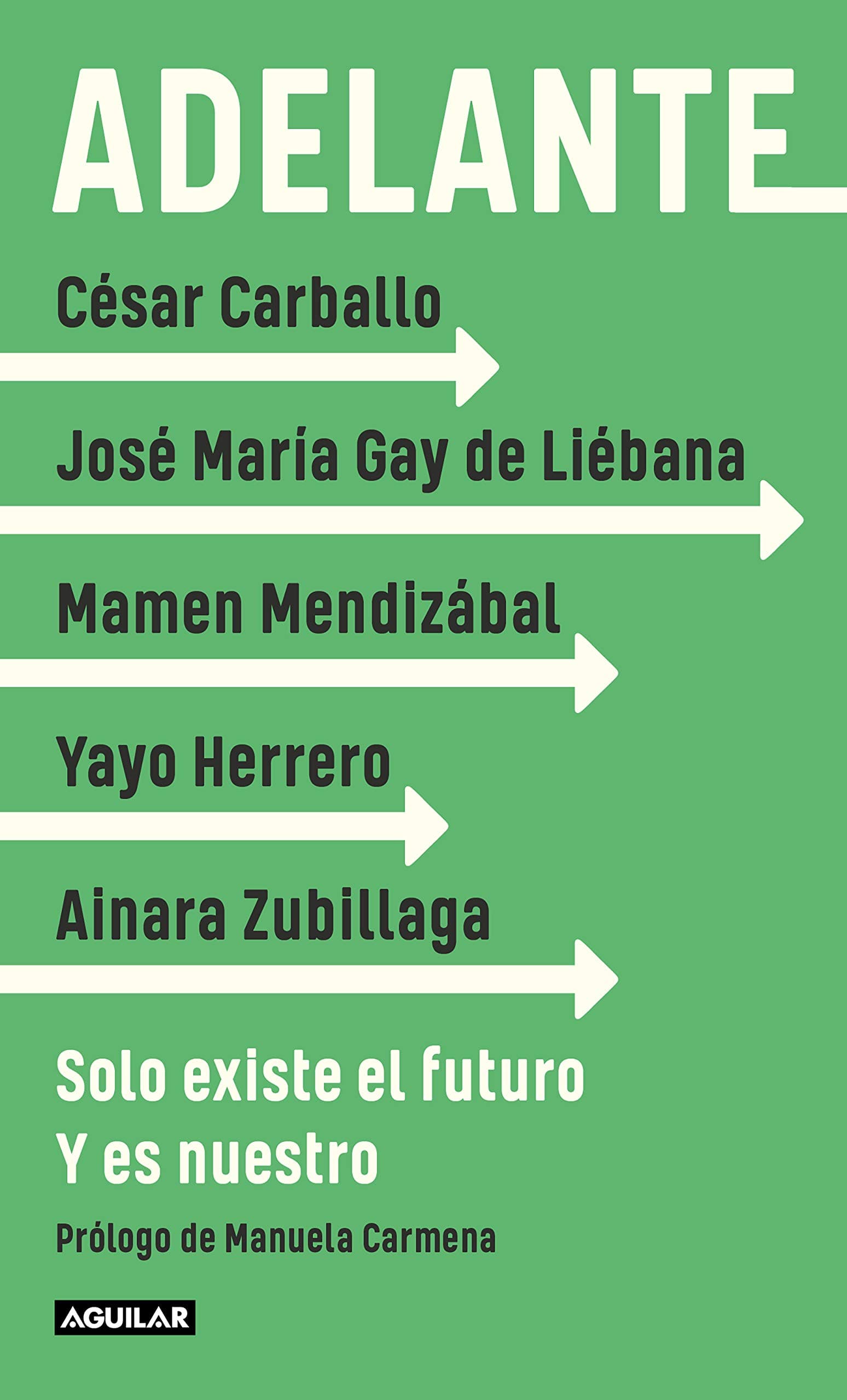 Portada de Adelante: Solo existe el futuro. Y es nuestro (Divulgación)