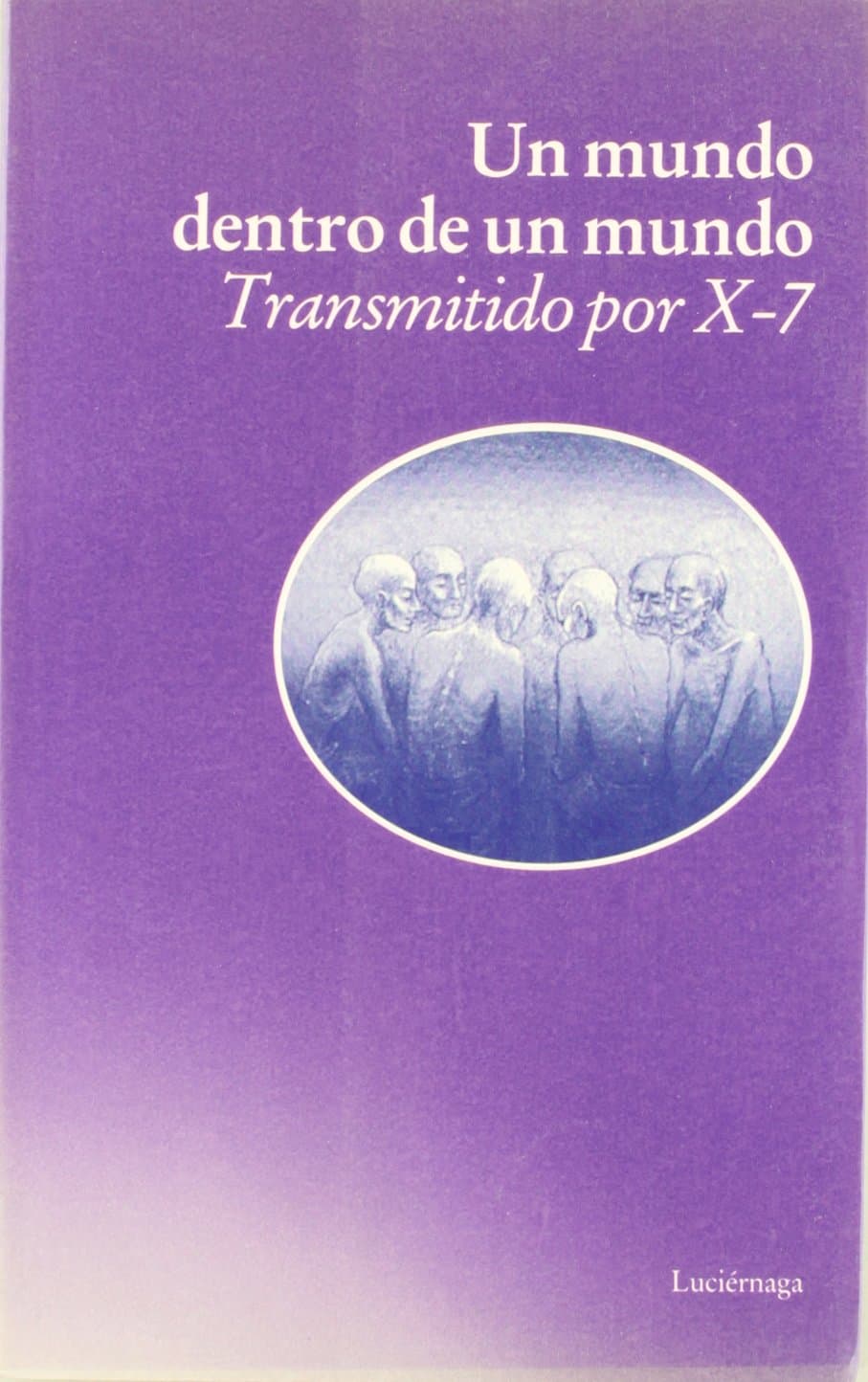 Portada de Un mundo dentro de un mundo (TESTIMONIOS Y VIVENCIAS)