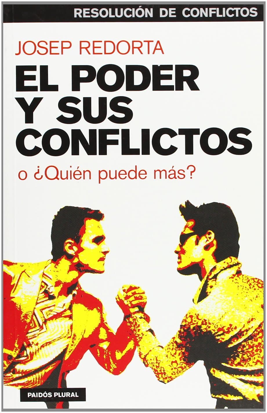 Portada de El poder y sus conflictos: o ¿Quién puede más?: 1 (Psicología Hoy)