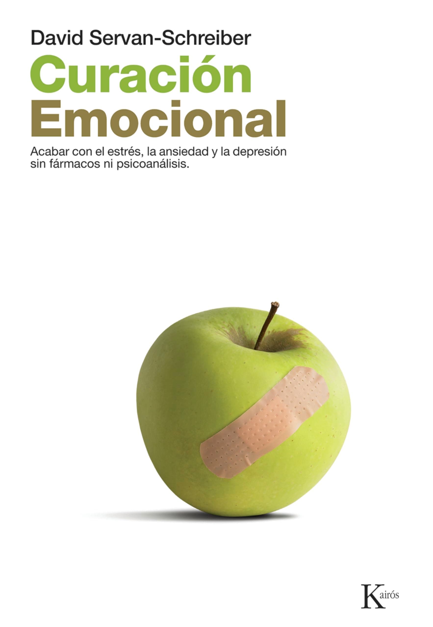 Portada de Curación emocional: Acabar con el estrés, la ansiedad y la depresión sin fármacos ni psicoanálisis (Ensayo)