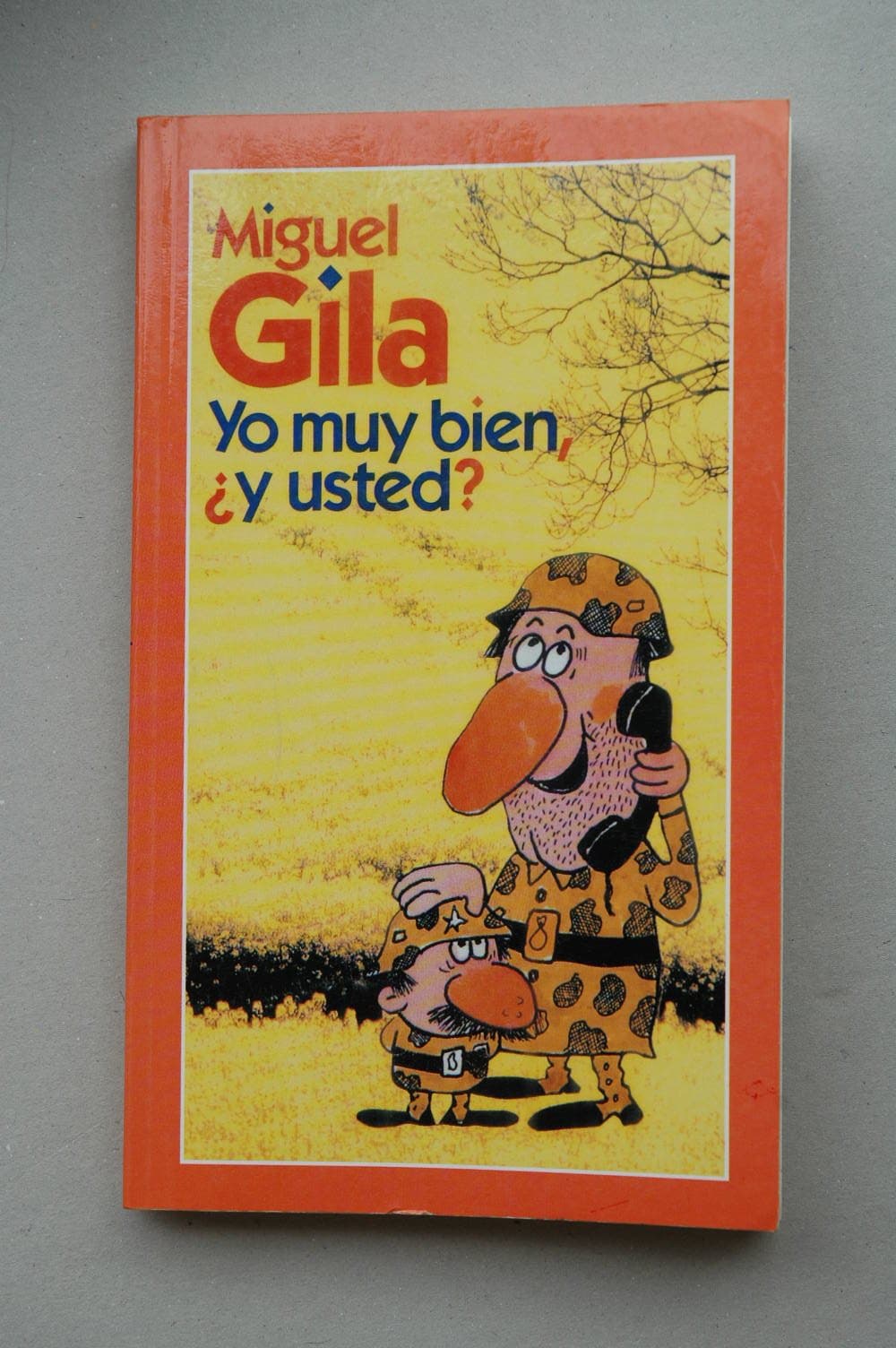 Portada de Yo muy bien ¿y usted? / Miguel Gila