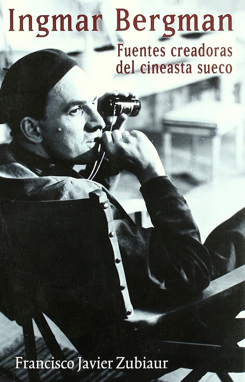 Portada de Ingmar Bergman: fuentes creadoras del cineasta sueco (Letras de cine)