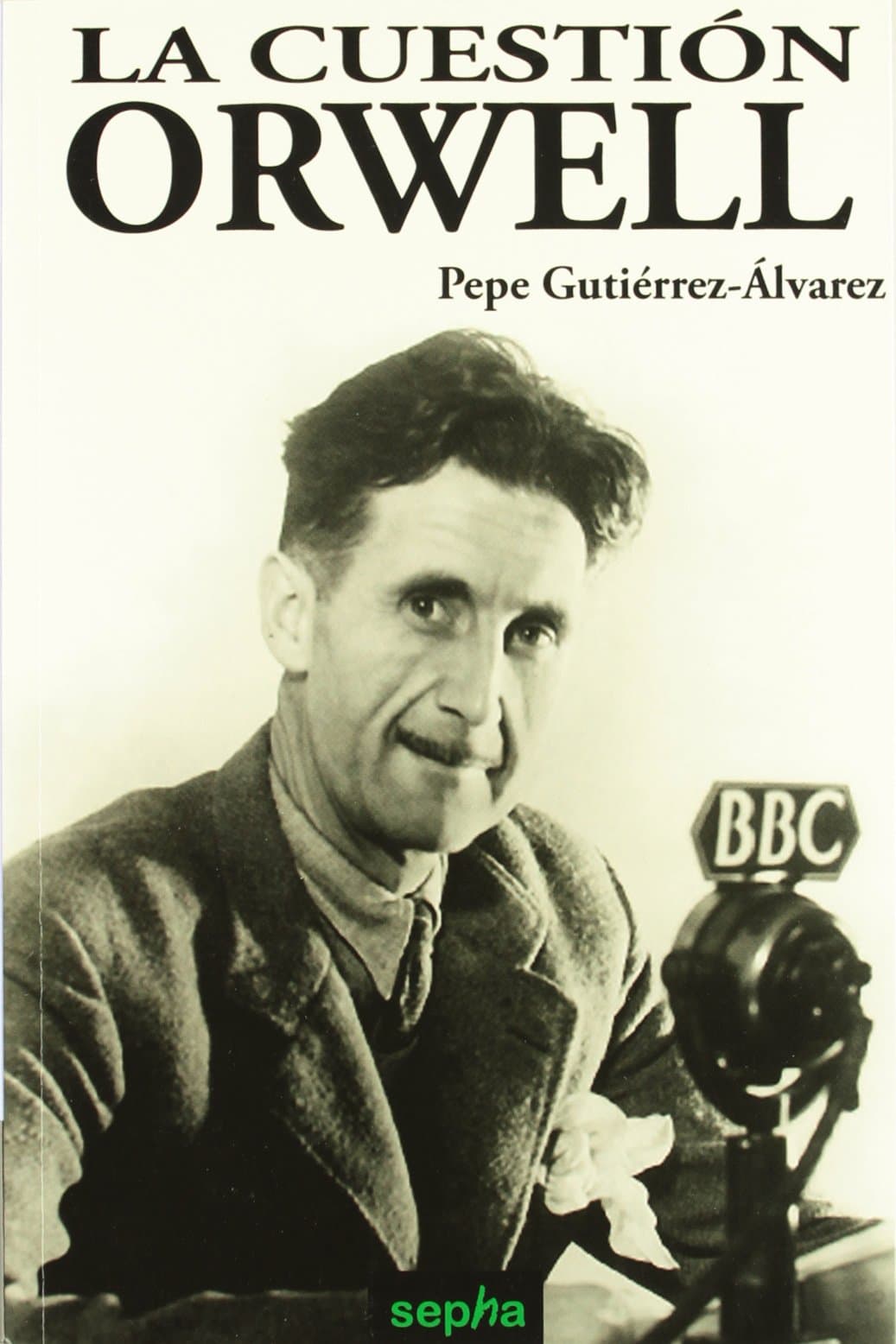 Portada de La Cuestión Orwell (Libros Abiertos)