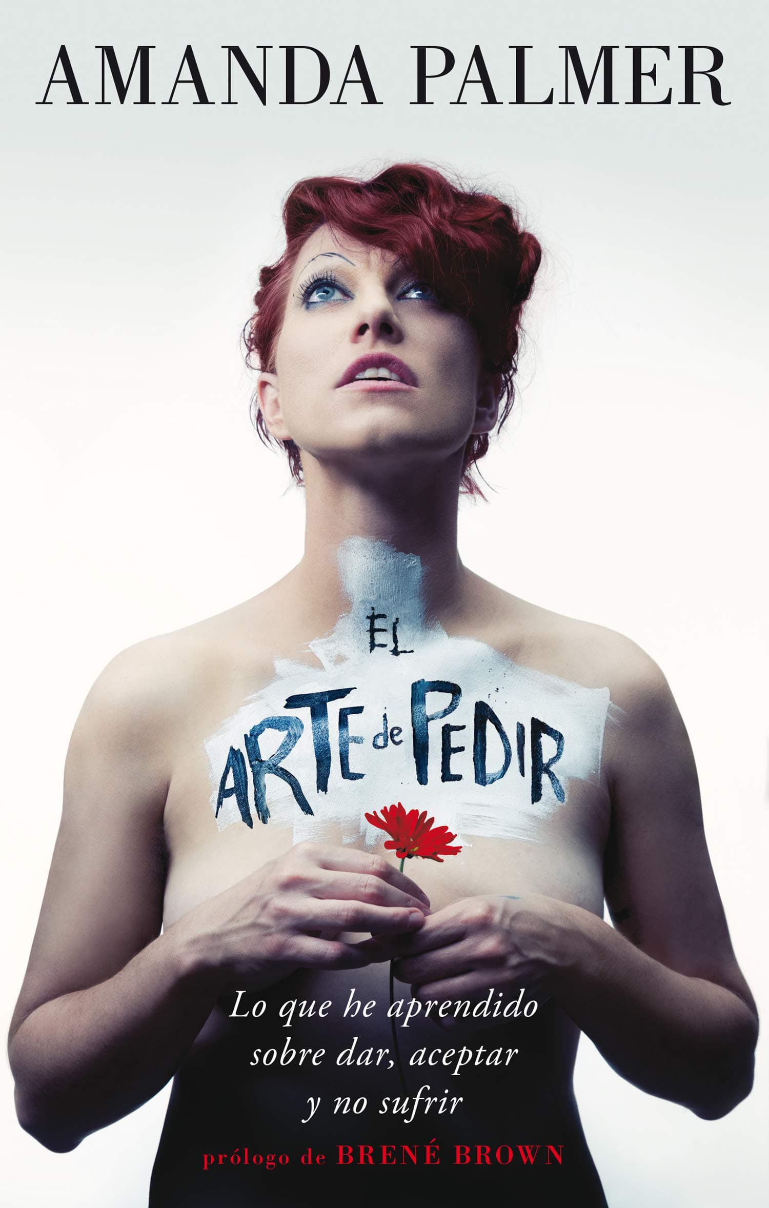 Portada de El arte de pedir: Lo que he aprendido sobre dar, aceptar y no sufrir (SIN COLECCION)