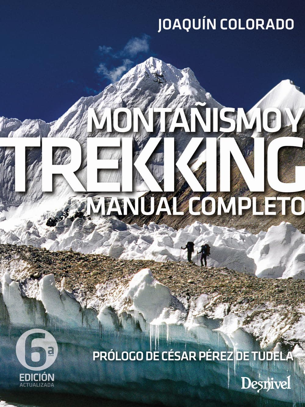 Portada de Montañismo y trekking: Manual completo (Manuales Desnivel)