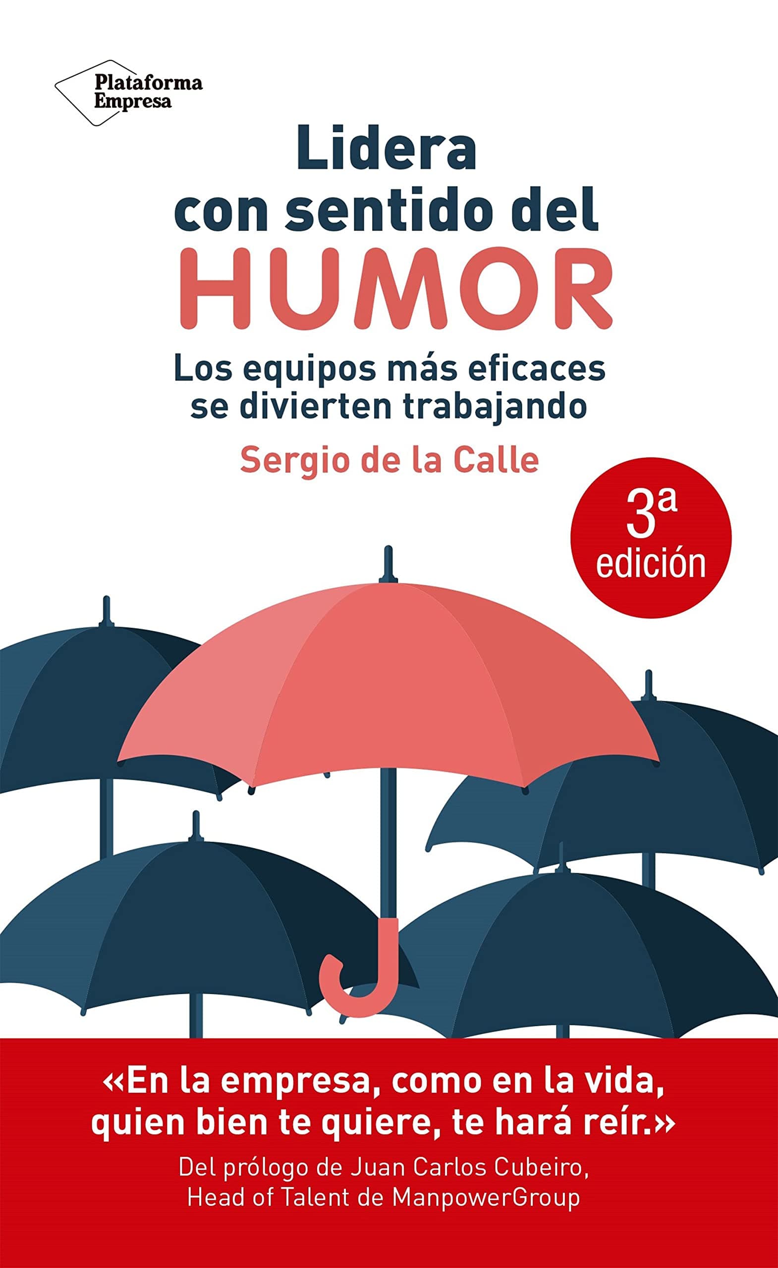 Portada de Lidera con Sentido Del Humor: Los Equipos Más eficaces Se Divierten Trabajando