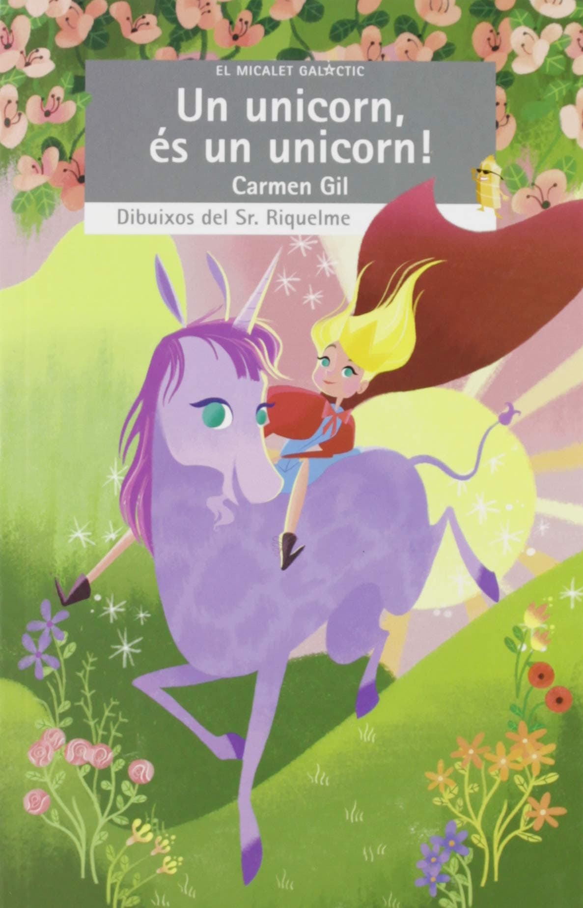 Portada de Un unicorn, és un unicorn!: 230 (El Micalet Galàctic)