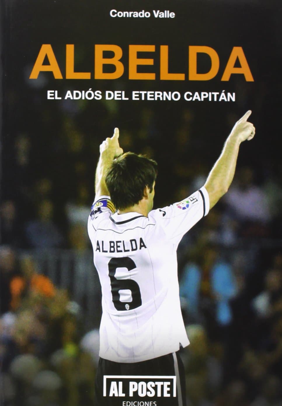 Portada de Albelda: El adiós del eterno capitán (DEPORTES - FUTBOL)