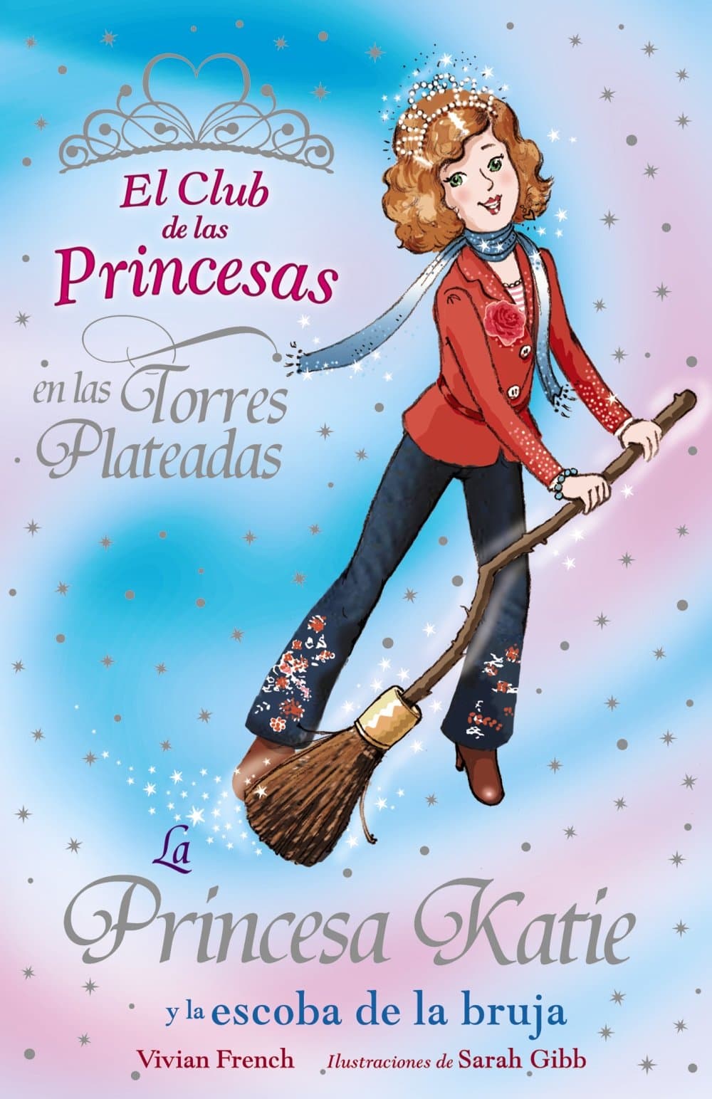Portada de La Princesa Katie y la escoba de la bruja (Literatura Infantil (6-11 Años) - El Club De Las Princesas)