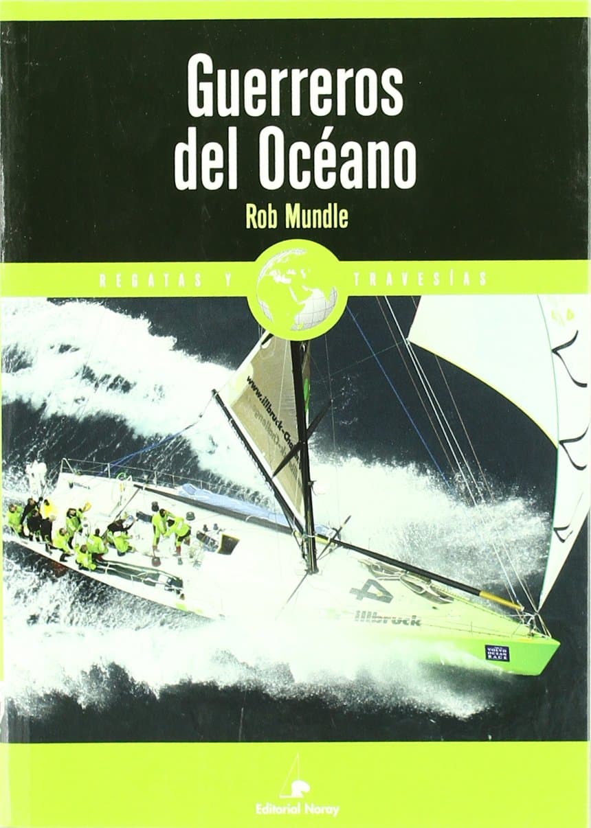 Portada de Guerreros del Océano: La Volvo Ocean Race 2001-2003 (Relatos de regatas y travesías)