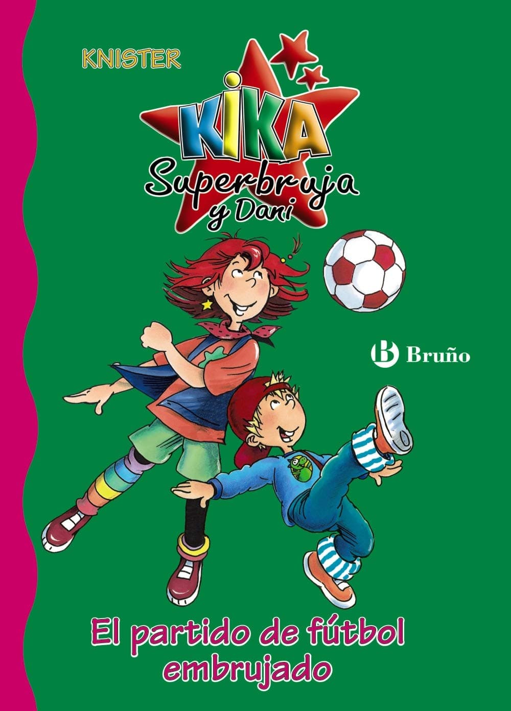 Portada de El partido de fútbol embrujado (Castellano - A PARTIR DE 6 AÑOS - PERSONAJES Y SERIES - Kika Superbruja y Dani)