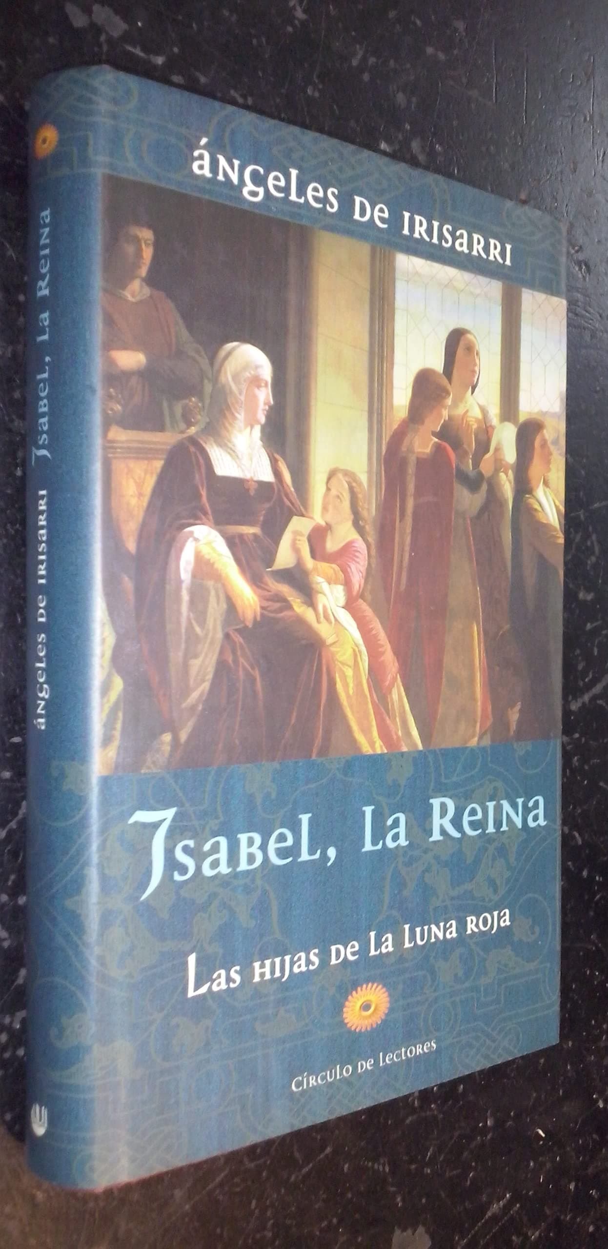 Portada de Isabel, la Reina. Las hijas de la luna roja