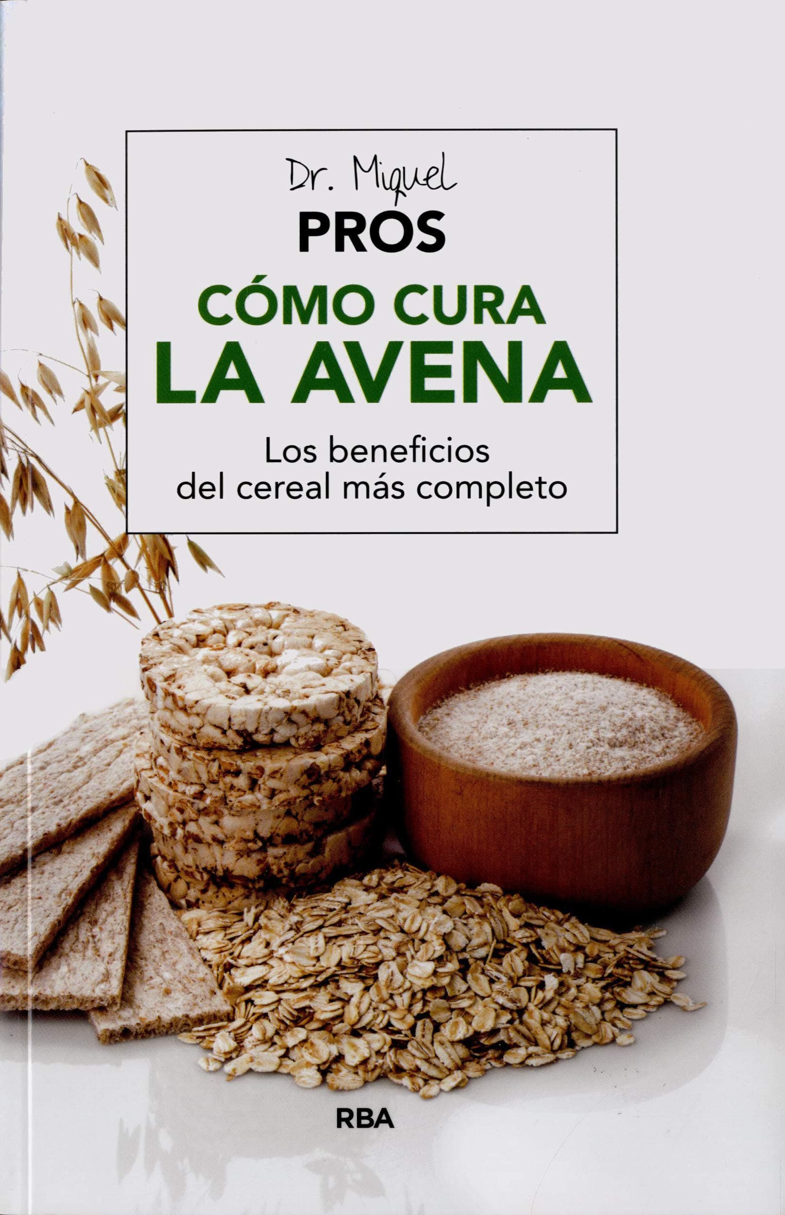Portada de Cómo cura la avena (SALUD)