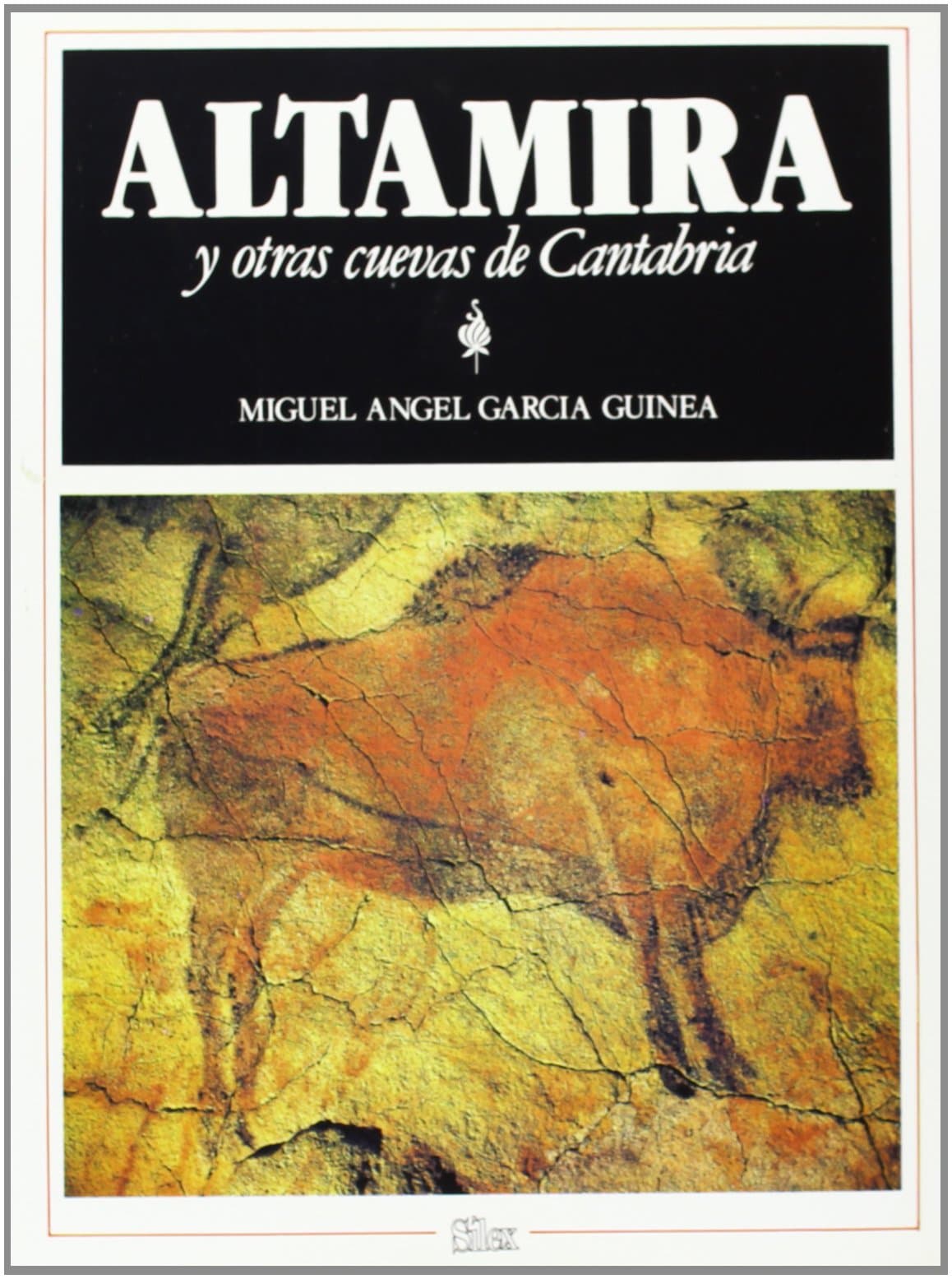Portada de Altamira y otras cuevas de Cantabria (Sílex Arte)