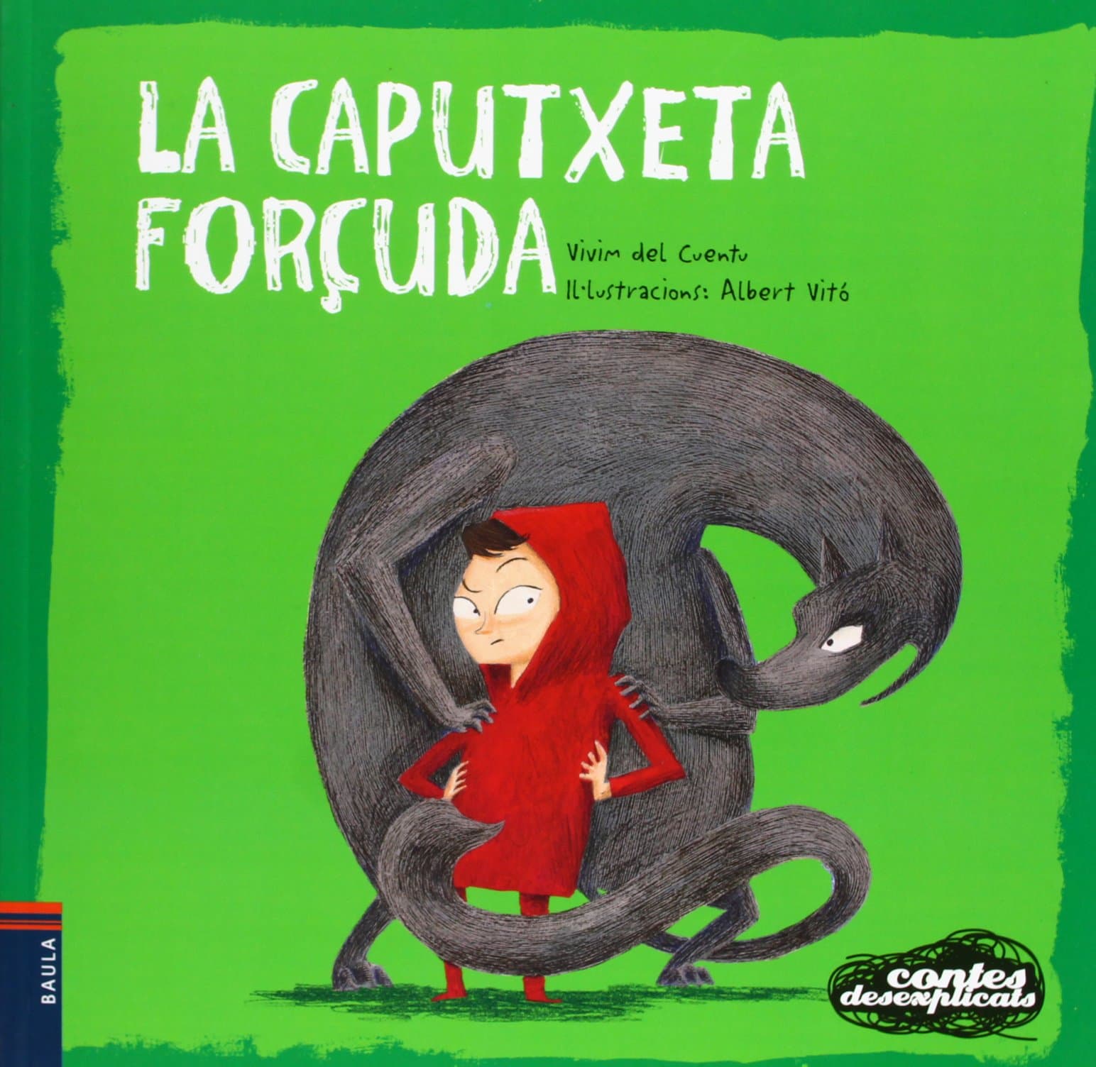 Portada de La Caputxeta forçuda: 1 (Contes desexplicats)
